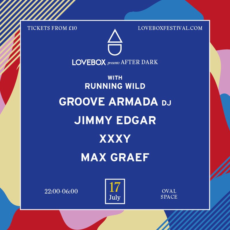 Lovebox Pres. After Dark with Running Wild at Oval Space
