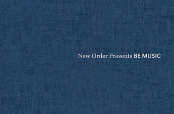 NEWS: New Order announces compilation from their productions, Be Music